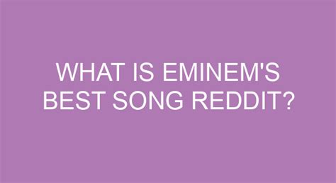 eminem reddit|best eminem songs reddit.